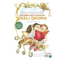 Çocuklar İçin Anlayarak Hızlı Okuma - Öznur Karaeloğlu - FOM Kitap