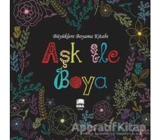 Aşk ile Boya - Ema Kitap