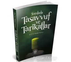 Sorularla Tasavvuf ve Tarikatlar - Mehmet Demirci - Mihrabad Yayınları