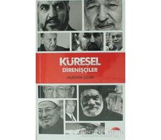 Küresel Direnişçiler - Mustafa Uzun - Motto Yayınları