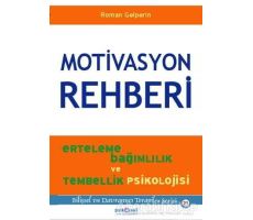 Motivasyon Rehberi - Roman Gelperin - Psikonet Yayınları