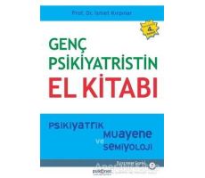 Genç Psikiyatristin El Kitabı - İsmet Kırpınar - Psikonet Yayınları