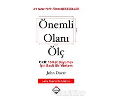 Önemli Olanı Ölç - John Doerr - Buzdağı Yayınevi