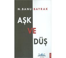 Aşk ve Düş - N. Banu Bayrak - Ritim Plus Yayınları