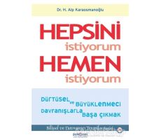 Hepsini İstiyorum Hemen İstiyorum - Hasan Alp Karaosmanoğlu - Psikonet Yayınları