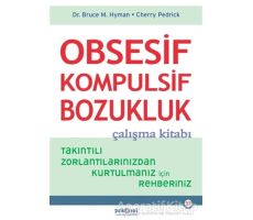 Obsesif Kompulsif Bozukluk Çalışma Kitabı - Bruce M. Hyman - Psikonet Yayınları