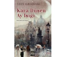 Kara Düşen Ay Işığı - Lily Graham - Arkadya Yayınları