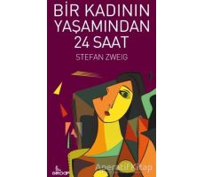 Bir Kadının Yaşamından 24 Saat - Stefan Zweig - Girdap Kitap