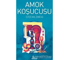 Amok Koşucusu - Stefan Zweig - Girdap Kitap