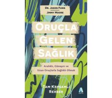 Oruçla Gelen Sağlık - Jimmy Moore - Aganta Yayınları