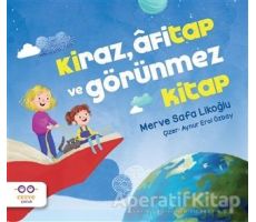 Kiraz, Afitap ve Görünmez Kitap - Merve Safa Likoğlu - Cezve Çocuk