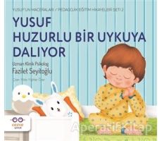 Yusuf Huzurlu Bir Uykuya Dalıyor - Fazilet Seyitoğlu - Cezve Çocuk