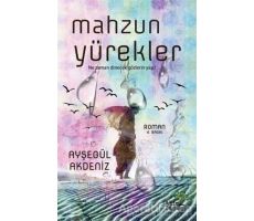 Mahzun Yürekler - Ayşegül Akdeniz - Ahir Zaman