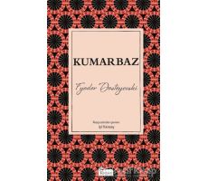 Kumarbaz - Fyodor Mihayloviç Dostoyevski - Koridor Yayıncılık