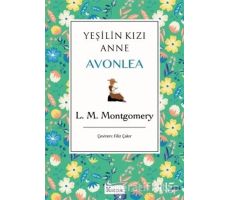 Yeşilin Kızı Anne Avonlea (Yeşil Kapak) - L. M. Montgomery - Koridor Yayıncılık