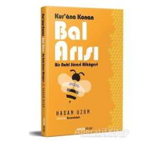 Kurana Konan Bal Arısı - Bir Nahl Suresi Hikayesi - Hasan Uzun - Ravza Yayınları