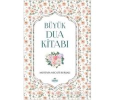 Büyük Dua Kitabı - Mustafa Necati Bursalı - Ravza Yayınları