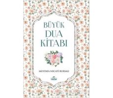 Büyük Dua Kitabı - Mustafa Necati Bursalı - Ravza Yayınları