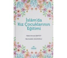 İslamda Kız Çocuklarının Eğitimi - Necmeddin Salihoğlu - Ravza Yayınları