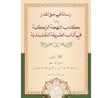 Risale Fi Hakkil Kader Veyeliha Kitabü’n Nühceti’z Zekiyye Fi Adabi’t Tarikati’n Nakşibendiyye