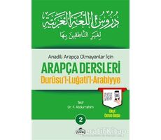 Anadili Arapça Olmayanlar İçin Arapça Dersleri - Durusul-Luğatil-Arabiyye 2