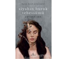 Siyahın Buruk Tebessümü - Zeynep Sey - Ephesus Yayınları