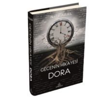 Gecenin Hikayesi Dora - N. G. Kabal - Ephesus Yayınları