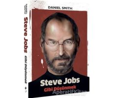 Steve Jobs Gibi Düşünmek - Daniel Smith - İndigo Kitap