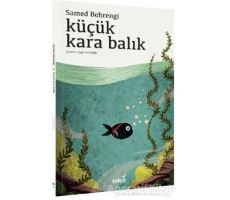 Küçük Kara Balık - Samed Behrengi - İndigo Çocuk