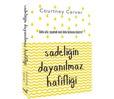 Sadeliğin Dayanılmaz Hafifliği - Courtney Carver - İndigo Kitap