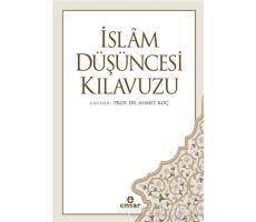 İslam Düşüncesi Kılavuzu - Ahmet Koç - Ensar Neşriyat