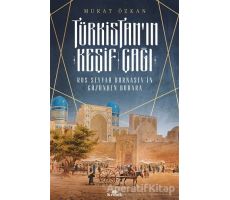 Türkistanın Keşif Çağı - Murat Özkan - Kronik Kitap