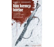Kan Kırmızı Karlar - Günter K. Koschorrek - Kronik Kitap