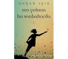 Sen Yoksun Bu Sonbaharda - Doğan Işık - Cinius Yayınları