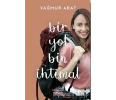 Bir Yol Bin İhtimal - Yağmur Arat - Nemesis Kitap