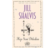 Hep Seni Diledim - Jill Shalvis - Nemesis Kitap