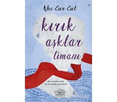 Kırık Aşklar Limanı - Ahu Eser Eset - Nemesis Kitap