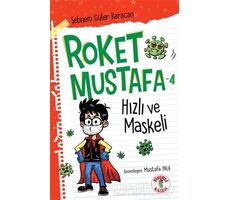 Hızlı ve Maskeli - Roket Mustafa 4 - Şebnem Güler Karacan - Sihirli Kalem