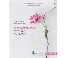 Kadınlar Ayağa Kalkın - Mehtap Gözükan - A7 Kitap