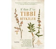 A’dan Z’ye Tıbbi Bitkiler - Ömür Demirezer - Hayykitap