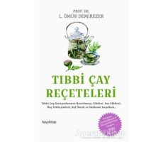 Tıbbi Çay Reçeteleri - L. Ömür Demirezer - Hayykitap