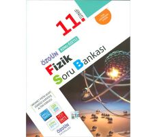 Seviye 11.Sınıf Fizik Özgün Konu Özetli Soru Bankası