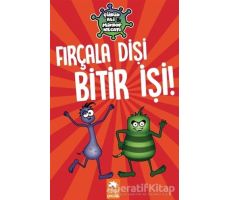 Fırçala Dişi Bitir İşi! - Çürük Ali ve Mikrop Necati - Varol Yaşaroğlu - Eksik Parça Yayınları