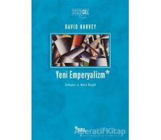 Yeni Emperyalizm - David Harvey - Sel Yayıncılık