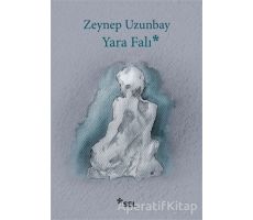 Yara Falı - Zeynep Uzunbay - Sel Yayıncılık