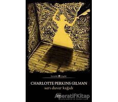 Sarı Duvar Kağıdı - Charlotte Perkins Gilman - İthaki Yayınları