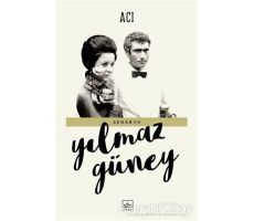 Acı - Yılmaz Güney - İthaki Yayınları