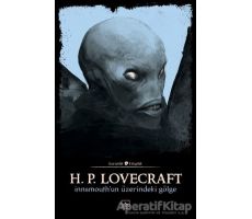 Innsmouthun Üzerindeki Gölge - Howard Phillips Lovecraft - İthaki Yayınları