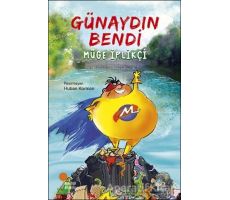 Günaydın Bendi - Müge İplikçi - Günışığı Kitaplığı