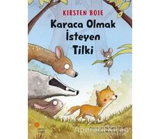 Karaca Olmak İsteyen Tilki - Kirsten Boie - Günışığı Kitaplığı